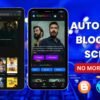 Auto Movie Blogging Script Blogger  + Wp Watch + Download